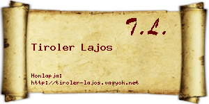 Tiroler Lajos névjegykártya